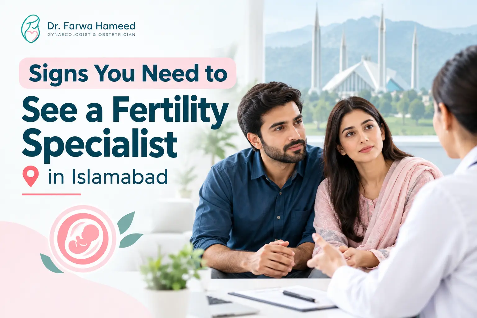 Signs You Need to See a Fertility Specialist in Islamabad